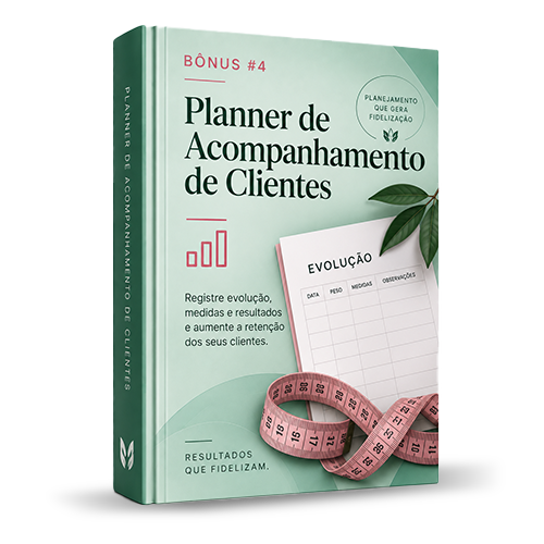 Bônus 4: Planner de Acompanhamento de Clientes