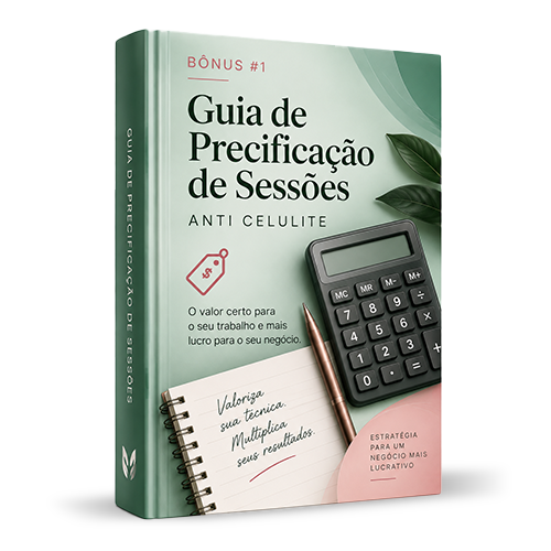 Bônus 1: Guia de Precificação de Sessões Anti Celulite